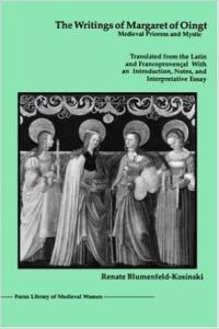 The Writings of Margaret of Oingt, Medieval Prioress and Mystic
