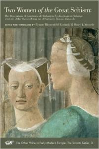 Two Women of the Great Schism: The Revelations of Constance de Rabastens by Raymond de Sabanac and the Life of Ursulina of Parma by Simone Zanacchi