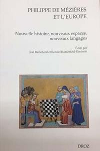 book cover: Philippe de Mézières et L’Europe: Nouvelle histoire, Nouveaux espaces, nouveaux langages - Renate Blumenfeld-Kosinski Joël Blanchard